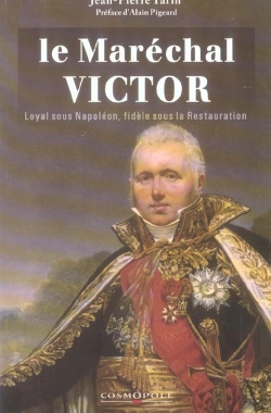 Bertrand.pt - Le Maréchal Victor Duc De Bellune ; Loyal Sous Napoléon, Fidèle Sous La Restauration