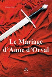 Le Mariage D'Anne D'Orval