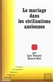 Le Mariage Dans Les Civilisations Anciennes