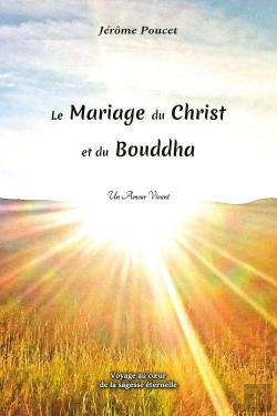 Bertrand.pt - Le Mariage Du Christ Et Du Bouddha : Un Amour Vivant