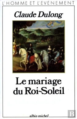 Bertrand.pt - Le Mariage Du Roi-Soleil