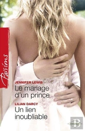 Le Mariage D'Un Prince - Un Lien Inoubliable