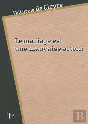 Le Mariage Est Une Mauvaise Action