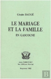 Le Mariage Et La Famille En Gascogne - T1