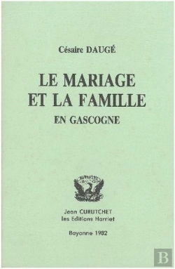 Bertrand.pt - Le Mariage Et La Famille En Gascogne - T1