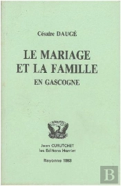 Le Mariage Et La Famille En Gascogne - T2