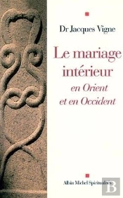 Le Mariage Interieur - En Orient Et En Occident