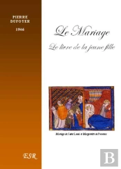 Le Mariage ; Le Livre De La Jeune Fille (1946)