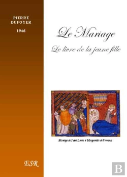 Bertrand.pt - Le Mariage ; Le Livre De La Jeune Fille (1946)