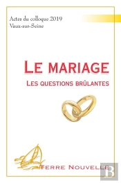 Le Mariage : Les Questions Brûlantes