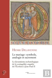 Le Mariage - Symbole, Analogie Et Sacrement