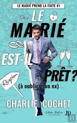 Bertrand.pt - Le Marié Prend La Fuite Tome 1 : Le Marié Est-Il Prêt ? (À Oublier Son Ex)