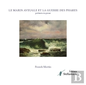 Le Marin Aveugle Et La Guerre Des Phares