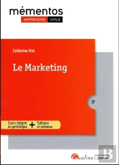 Le Marketing, 8eme Edition - Tout Pour Definir Une Strategie Marketing Gagnante Et Eco-Responsable
