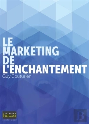 Le Marketing De L'Enchantement
