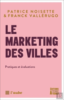 Bertrand.pt - Le Marketing Des Villes Tome 2 : Pratiques Et Évaluations