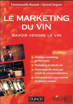 Bertrand.pt - Le Marketing Du Vin ; Savoir Vendre Le Vin, En France Et À L'Étranger (4e Édition)