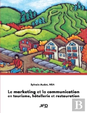 Le Marketing Et La Communication En Tourisme, Hôtellerie Et Restauration