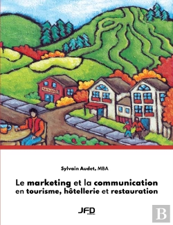 Bertrand.pt - Le Marketing Et La Communication En Tourisme, Hôtellerie Et Restauration
