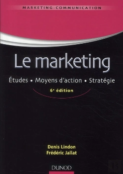 Bertrand.pt - Le Marketing ; Études ; Moyens D'Action ; Stratégie (6e Édition)