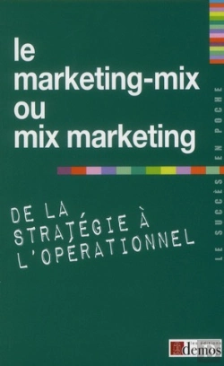 Bertrand.pt - Le Marketing Mix Ou Mix Marketing De La Strategie A L'Oper