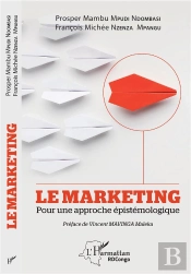 Le Marketing ; Pour Une Approche Épistémologique