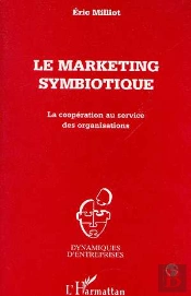 Le Marketing Symbiotique, La Cooperation Au Service Des Organisations