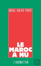 Le Maroc À Nu