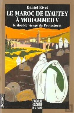 Bertrand.pt - Le Maroc, De Lyautey A Mohammed V