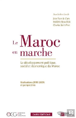 Bertrand.pt - Le Maroc En Marche ; Le Développement Politique, Social Et Économique Du Maroc