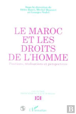 Bertrand.pt - Le Maroc Et Les Droits De L' Homme. Positions, Réalisations Et Perspectives