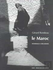 Le Maroc ; Hommage À Delacroix