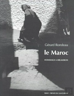Bertrand.pt - Le Maroc ; Hommage À Delacroix
