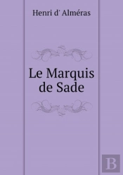 Le Marquis De Sade