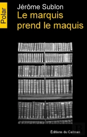 Le Marquis Prend Le Maquis