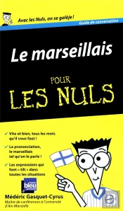 Le Marseillais Guide De Conversation Pour Les Nuls