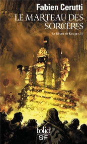 Le Marteau Des Sorcieres - Le Batard De Kosigan, Iii