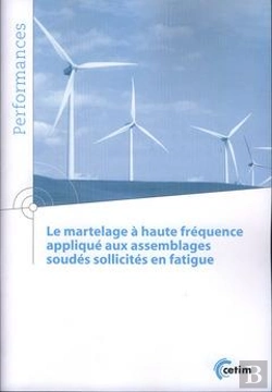 Bertrand.pt - Le Martelage À Haute Fréquence Appliqué Aux Assemblages Soudés Sollicités En Fatigue