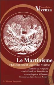 Le Martinisme ; L'Enseignement Secret Des Maîtres