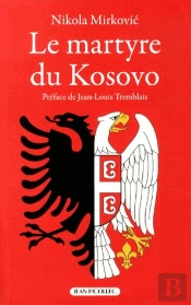 Le Martyre Du Kosovo