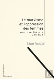 Le Marxisme Et L'Oppression Des Femmes : Vers Uen Théorie Unitaire