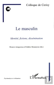 Le Masculin ; Identité, Fictions, Dissémination