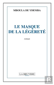 Le Masque De La Legerete
