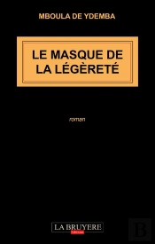 Le Masque De La Legerete