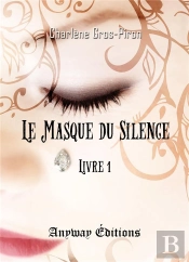 Le Masque Du Silence Livre 1