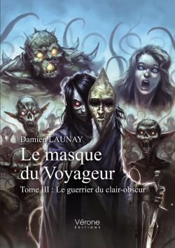 Bertrand.pt - Le Masque Du Voyageur T.3 : Le Guerrier Du Clair-Obscur