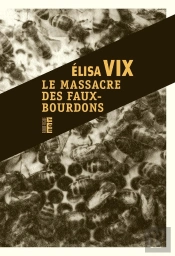 Le Massacre Des Faux-Bourdons