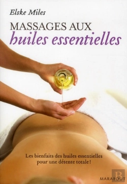 Bertrand.pt - Le Massage Aux Huiles Essentielles
