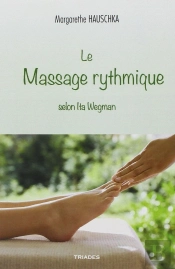 Le Massage Rythmique Selon Ita Wegman