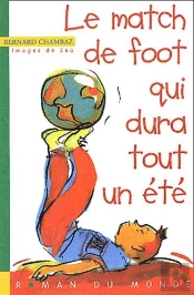 Le Match De Foot Qui Dura Tout Un Été